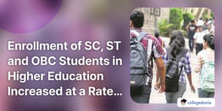 Enrollment of SC, ST and OBC Students in Higher Education Increased at a Rate Higher Than the National Average Over Five Years